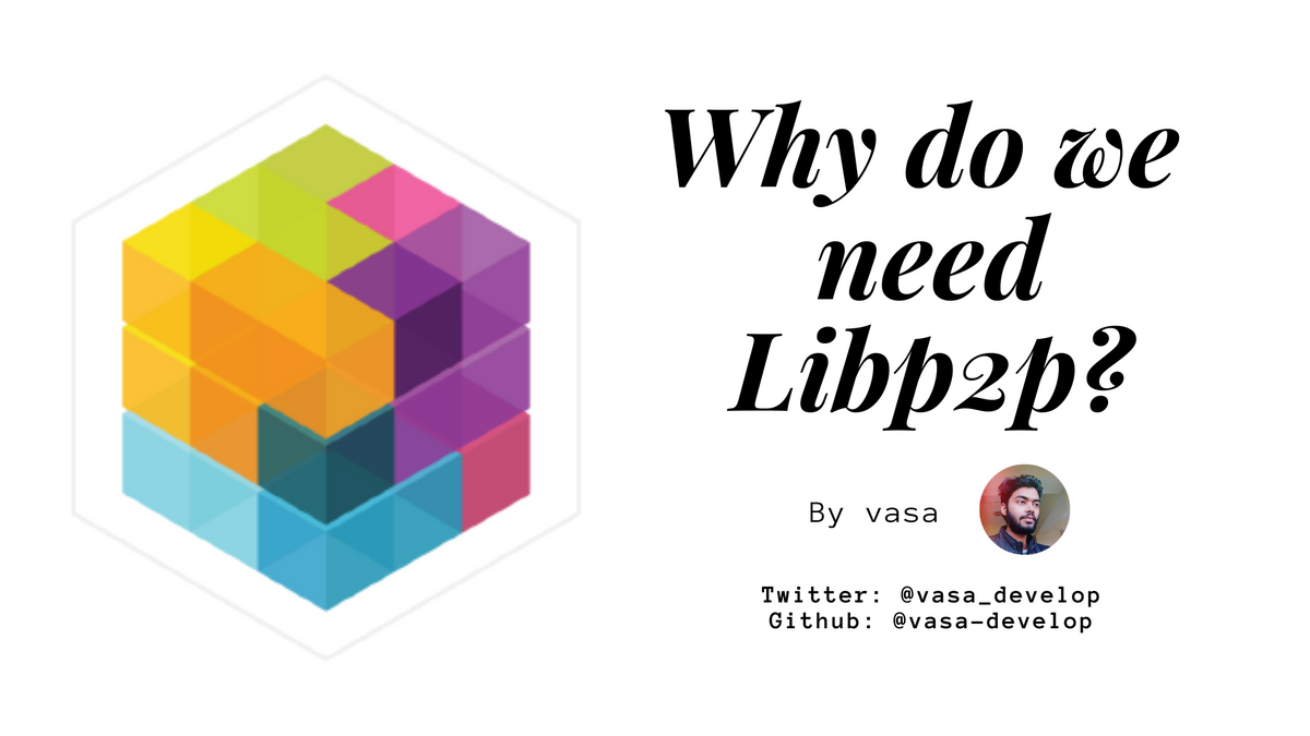 Why Libp2p