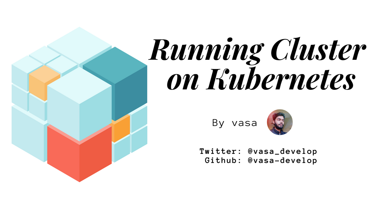 Running Cluster on Kubernetes